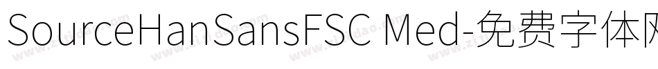 SourceHanSansFSC Med字体转换